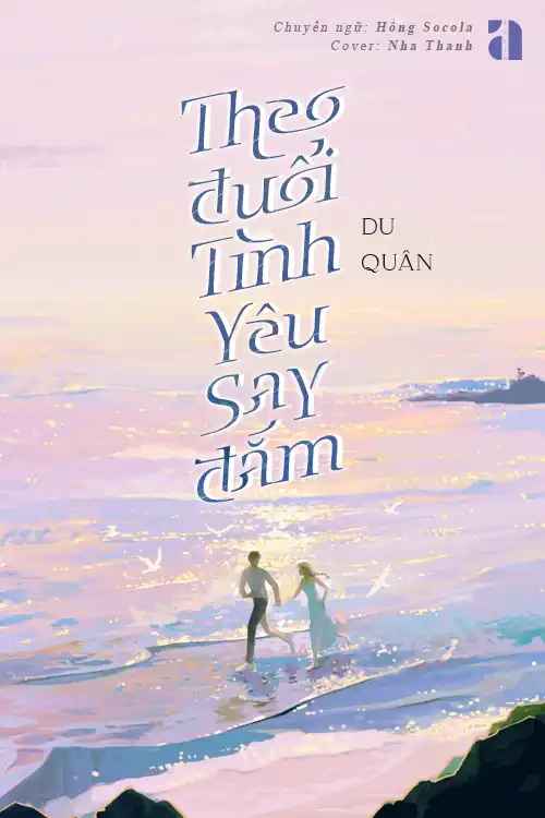 theo-duoi-tinh-yeu-say-dam