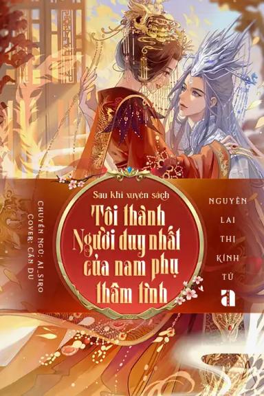 sau-khi-xuyen-sach-toi-thanh-nguoi-duy-nhat-cua-nam-phu-tham-tinh