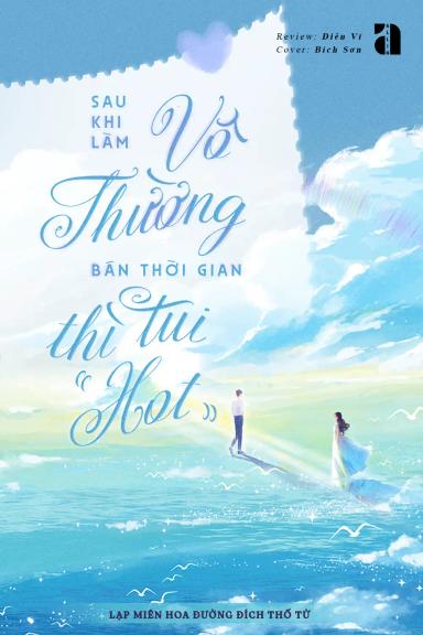 sau-khi-lam-vo-thuong-ban-thoi-gian-thi-tui-hot