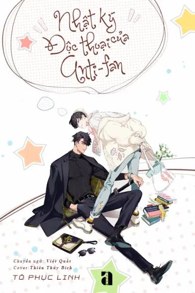 nhat-ky-doc-thoai-cua-anti-fan