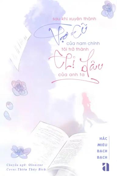 sau-khi-xuyen-thanh-vo-cu-cua-nam-chinh-toi-tro-thanh-chi-dau-cua-anh-ta