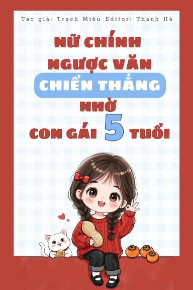 nu-chinh-nguoc-van-chien-thang-nho-con-gai-5-tuoi