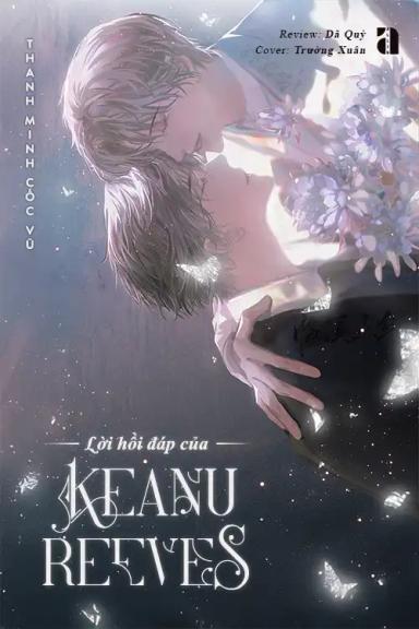 loi-hoi-dap-cua-keanu-reeves