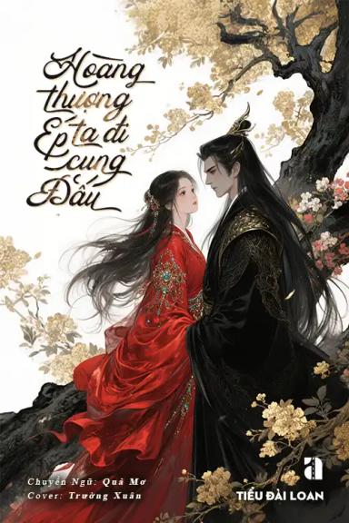 hoang-thuong-ep-ta-di-cung-dau