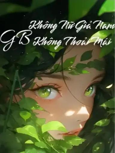 gb-khong-nu-gia-nam-khong-thoai-mai