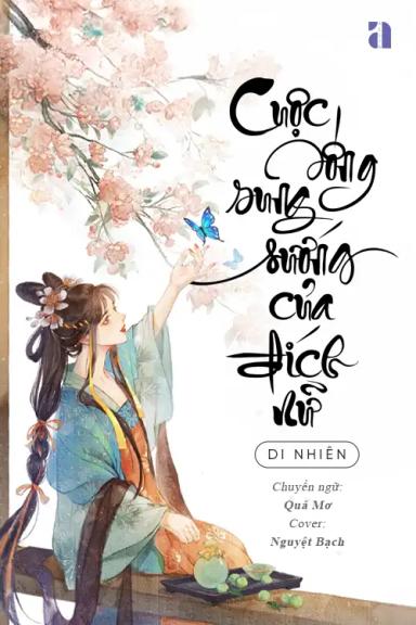 cuoc-song-sung-suong-cua-dich-nu